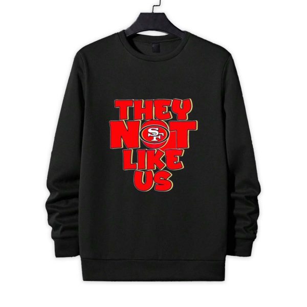 They Not Like Us SF 49ers Shirt 4