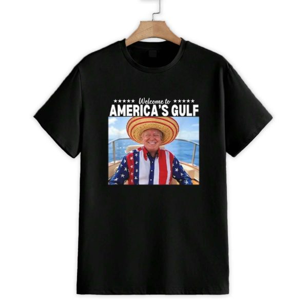 Trump Welcome To America's Gulf Shirt 1