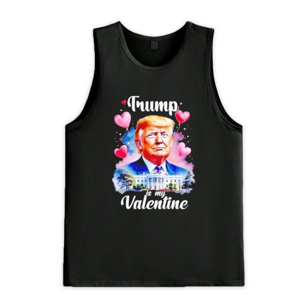 Trump is my Valentine patriotic Valentines Shirt 3