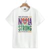 We Stand NOLA Bourbon Street Strong New Orleans Mardi Gras Shirt 1