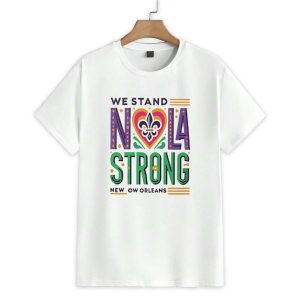 We Stand NOLA Bourbon Street Strong New Orleans Mardi Gras Shirt 1